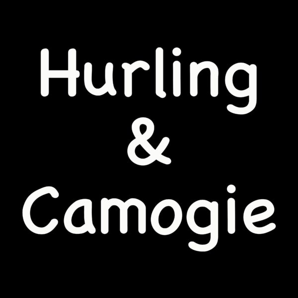 Hurling & Camogie